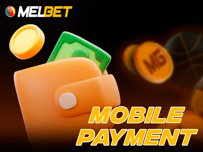 Mobile money payments for quick Melbet deposits in Cameroon
