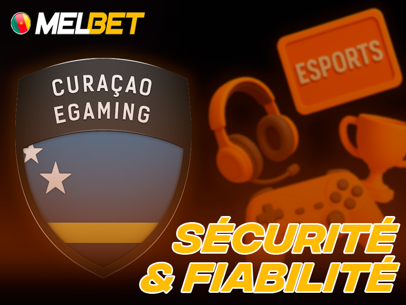 Sécurité et licence Melbet Cameroun validée à Curaçao