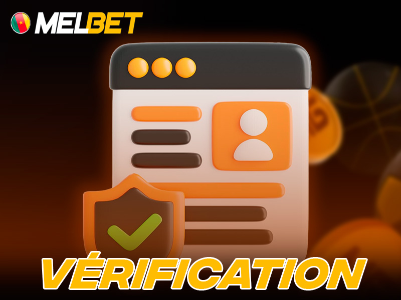 Étapes de vérification du compte Melbet