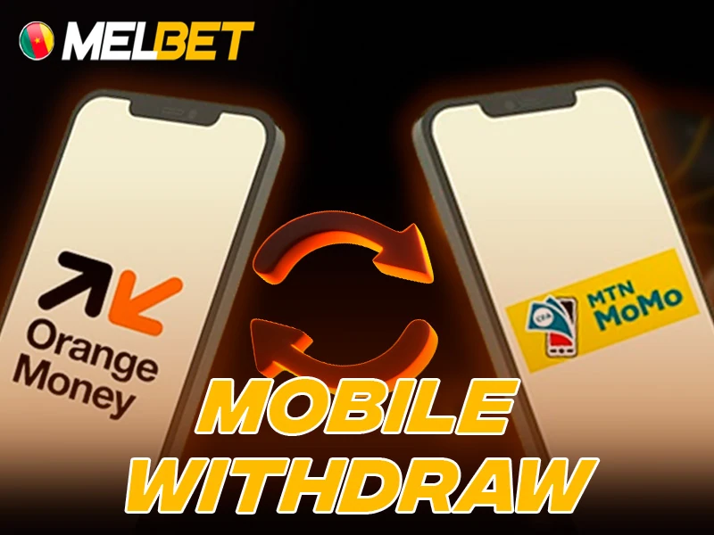 Mobile money withdrawals for quick Melbet payouts in Cameroon